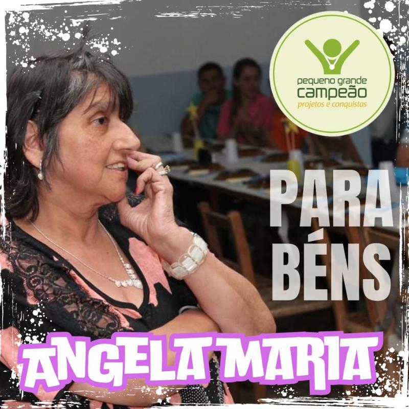 Parabéns, Voluntária Angela!