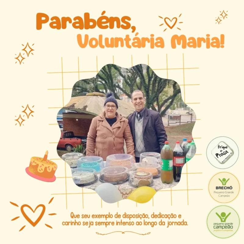 Parabéns, Voluntária Maria